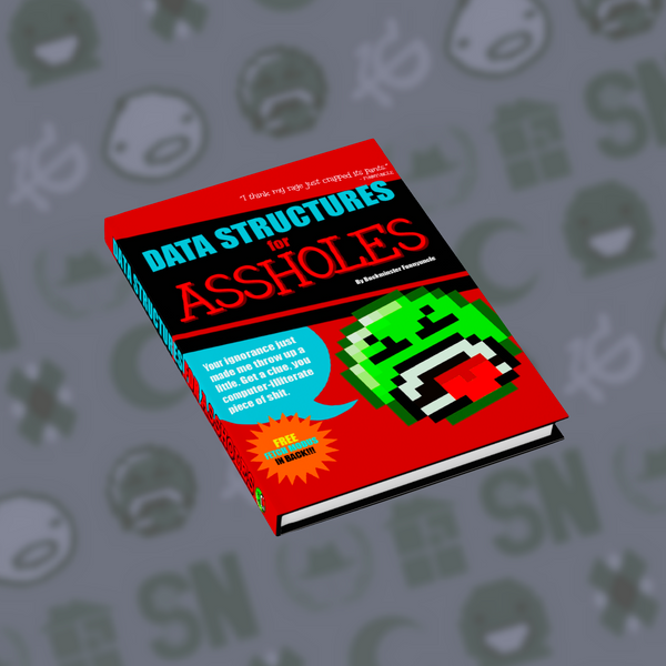 Data Structures for ASSHOLES | Sketchbook