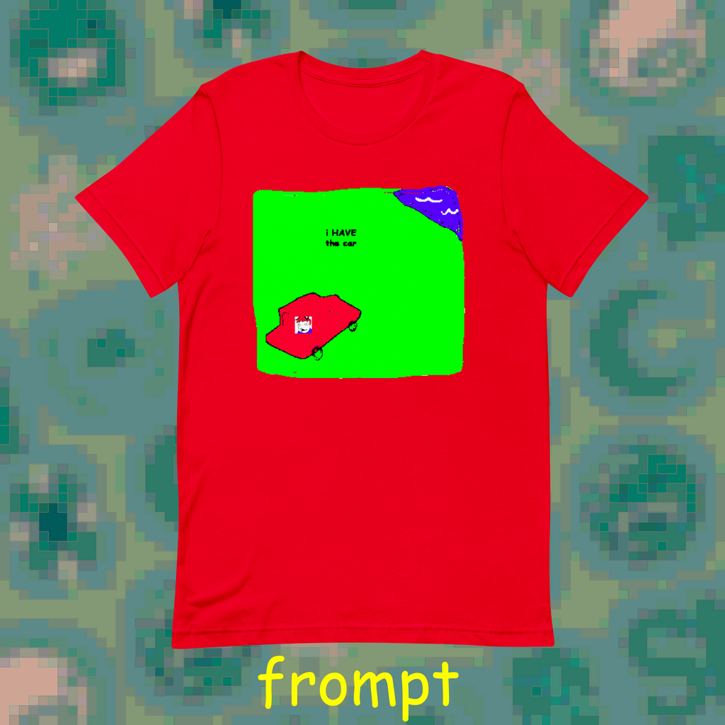 he has the car | T-Shirt